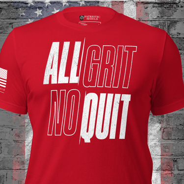 All Grit No Quit T-Shirt Patriotic Warrior Apparel